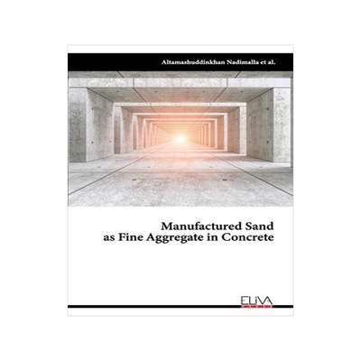 [预订]Manufactured Sand as Fine Aggregate in Concrete 9781636481678