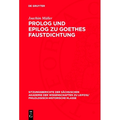 预订 Prolog und Epilog zu Goethes Faustdichtung: 9783112701126