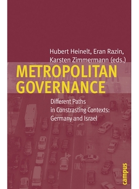 预订 Metropolitan Governance: Different Paths in Contrasting Contexts: Germany and Israel 大城市管理：环境对比中的不同道