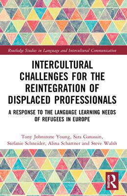 [预订]Intercultural Challenges for the Reintegration of Displaced Professionals 9781032199696