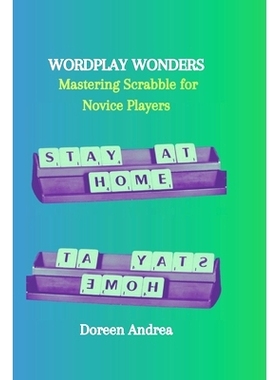 预订 Wordplay Wonders: Mastering Scrabble for Novice Players: 9798870971179