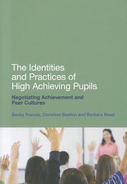 【预订】The Identities and Practices of High Achieving Pupils