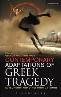 【预订】Contemporary Adaptations of Greek Tragedy