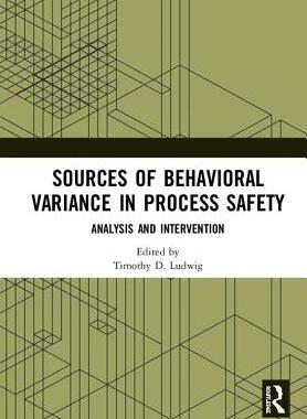 【预订】Sources of Behavioral Variance in Process Safety