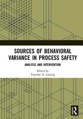 【预订】Sources of Behavioral Variance in Process Safety