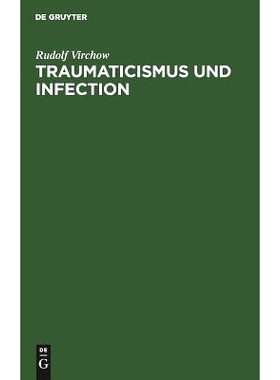 预订 Traumaticismus und Infection: Nach einer Rede, gehalten in der ersten allgemeinen Sitzung des XIII. internationalen