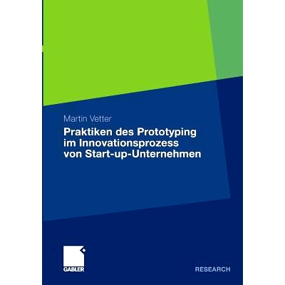 预订 Praktiken des Prototyping im Innovationsprozess von Start-up-Unternehmen: 9783834932266