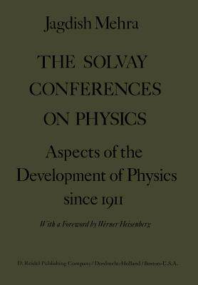 预订 The Solvay Conferences on Physics
