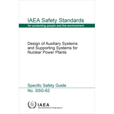 预订 Design of Auxiliary Systems and Supporting Systems for Nuclear Power Plants 核电站备用系统和辅助系统的设计: 9789201