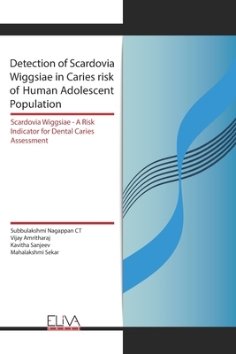 【预订】Detection of Scardovia Wiggsiae in Caries risk of Human Adolescent Population: Scardovia Wiggsiae -A Risk ...