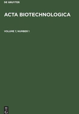 [预订]ACTA BIOTECHNOLOGICA VOL. 7/1 ABTECH 9783112581537