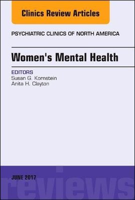 【预订】Women’s Mental Health, An Issue of Psychiatric Clinics of North America