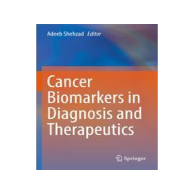 [预订]Cancer Biomarkers in Diagnosis and Therapeutics 9789811657610