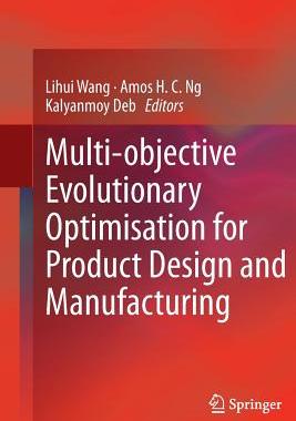 【预订】Multi-objective Evolutionary Optimisation for Product Design and Manufacturing