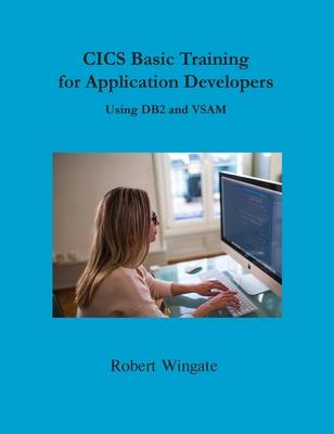 [预订]CICS Basic Training for Application Developers Using DB2 and VSAM 9781734584769