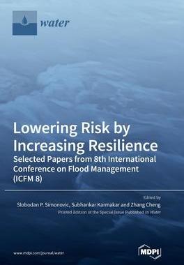 [预订]Lowering Risk by Increasing Resilience: Selected Papers from 8th International Conference on Flood M 9783036557359