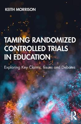 【预订】Taming Randomized Controlled Trials in Education