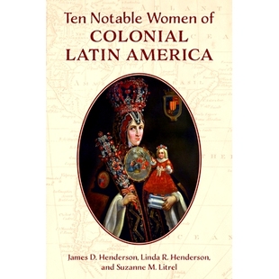 女性 Ten Notable Colonial America Latin Women 預訂 9781538152997 拉丁美洲殖民時期 十位