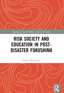 [预订]Risk Society and Education in Post-Disaster Fukushima 9780367546717