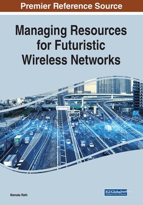 【预订】Managing Resources for Futuristic Wireless Networks