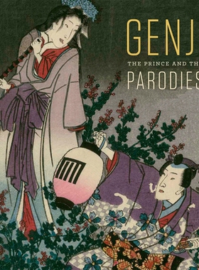 预订 Genji: The Prince and the Parodies 源氏：王子和模仿者: 9780878468836