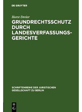 预订 Grundrechtsschutz durch Landesverfassungsgerichte: Vortrag gehalten vor der Juristischen Gesellschaft zu Berlin am
