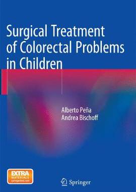 【预订】Surgical Treatment of Colorectal Problems in Children
