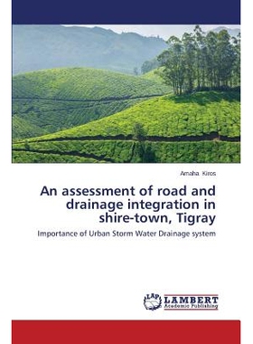 预订 An Assessment of Road and Drainage Integration in Shire-Town, Tigray: 9783659581267