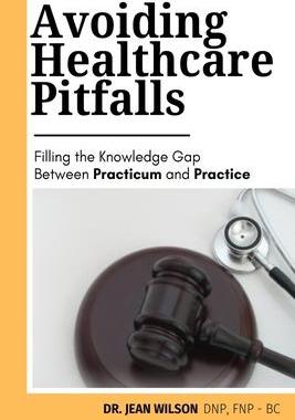[预订]Avoiding Health Care Pitfalls: Filling the Knowledge Gap Between Practicum and Practice 9781638774310