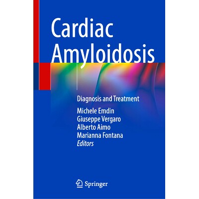 预订 Cardiac Amyloidosis: Diagnosis and Treatment 心脏淀粉样变性：诊断与治疗: 9783031517563