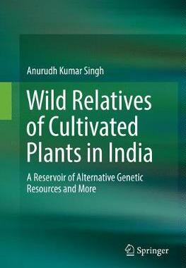 【预订】Wild Relatives of Cultivated Plants in India