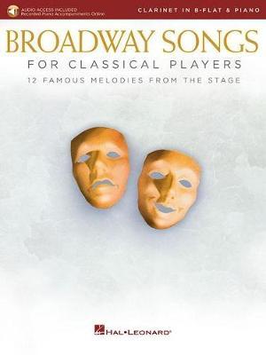 【预订】Broadway Songs for Classical Players - Clarinet and Piano: With Online Audio of Piano Accompaniments