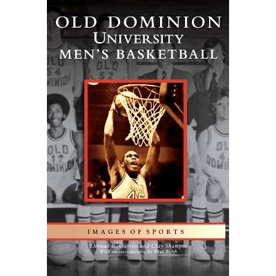预订 Old Dominion University Men’s Basketball: 9781531626082