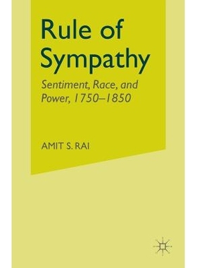 预订 Rule of Sympathy: Sentiment, Race, and Power 1750–1850: 9781349387625
