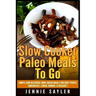 People Slow Ahead Cook Delicious Breakfast Lunch Dinner Cooker Busy Paleo Simple Meals 预订 For and