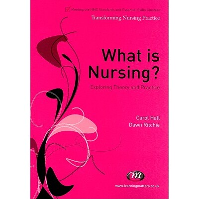 预订 What is Nursing? Exploring Theory and Practice 9781844451586