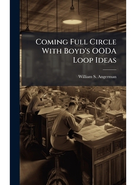 预订 Coming Full Circle With Boyd’s OODA Loop Ideas 9781025132006