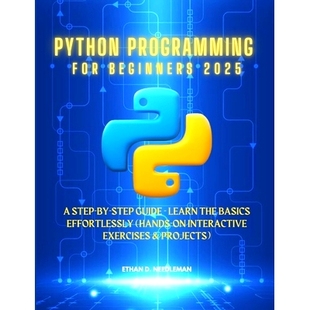 预订 Effortlessly Guide Learn Beginners Interactive For 2025 Step Basics the Hands Programming Python