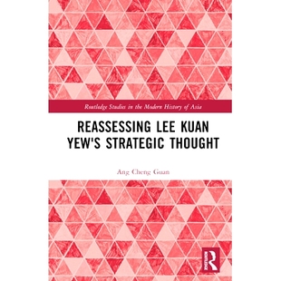 Kuan Yew’s Strategic 预订 李光耀战略思想重估 Lee Thought 9781032403526 Reassessing