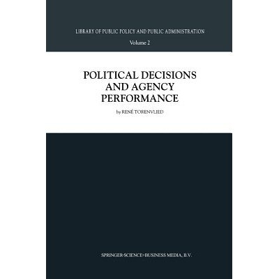 预订 Political Decisions and Agency Performance: 9789401058575