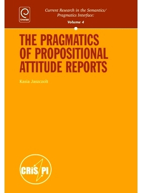 预订 The Pragmatics of Propositional Attitude Reports 命题态度报告的语用学: 9780080436357