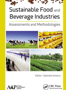 【预订】Sustainable Food and Beverage Industries: Assessments and Methodolog 9781774637012