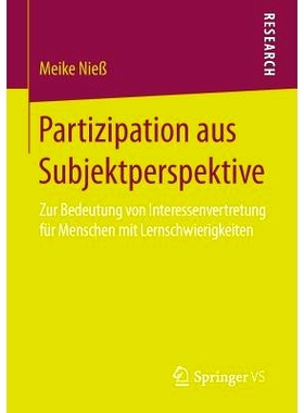 预订 Partizipation aus Subjektperspektive: Zur Bedeutung von Interessenvertretung für Menschen mit Lernschwierigkeiten: