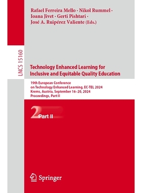 预订 Technology Enhanced Learning for Inclusive and Equitable Quality Education: 19th European Conference on Technology