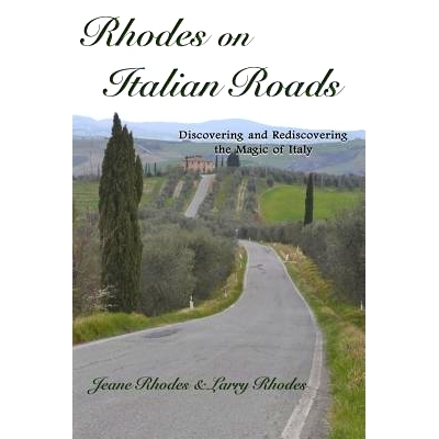 预订 Rhodes on Italian Roads: Discovering and Rediscovering the Magic of Italy: 9781545059579
