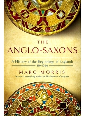 预订 The Anglo-Saxons: A History of the Beginnings of England: 400 - 1066: 9781639362110