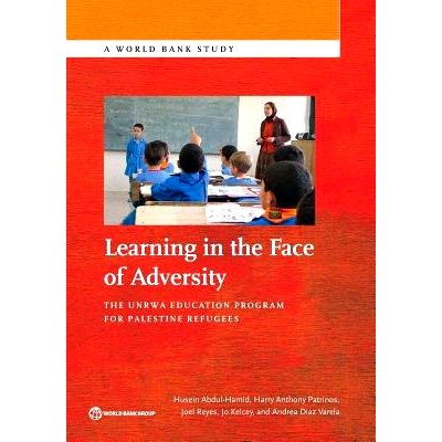 预订 Learning in the Face of Adversity: The UNRWA Education Program for Palestine Refugees 逆境中学习：针对巴勒斯坦难民