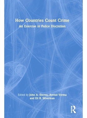 预订 How Countries Count Crime: An Exercise in Police Discretion 国家如何统计犯罪：警察自由裁量权练习: 9780367494100