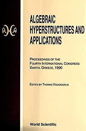 【预订】ALGEBRAIC HYPERSTRUCTURES AND APPLICATIONS - PROCEEDINGS OF THE FOURTH INTERNATIONAL CONGRESS