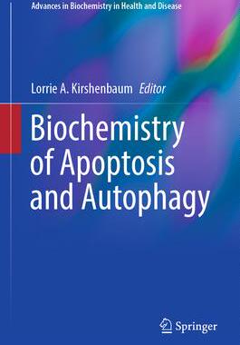 [预订]Biochemistry of Apoptosis and Autophagy 9783030787981